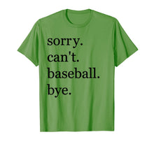 Load image into Gallery viewer, baseball shirt Sorry Can't Baseball Bye Funny Sport T-Shirt-669564
