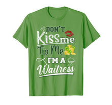 Load image into Gallery viewer, Don&#39;t Kiss Me Tip Me I&#39;m A Waitress St Patrick&#39;s Day Gifts TShirt421294
