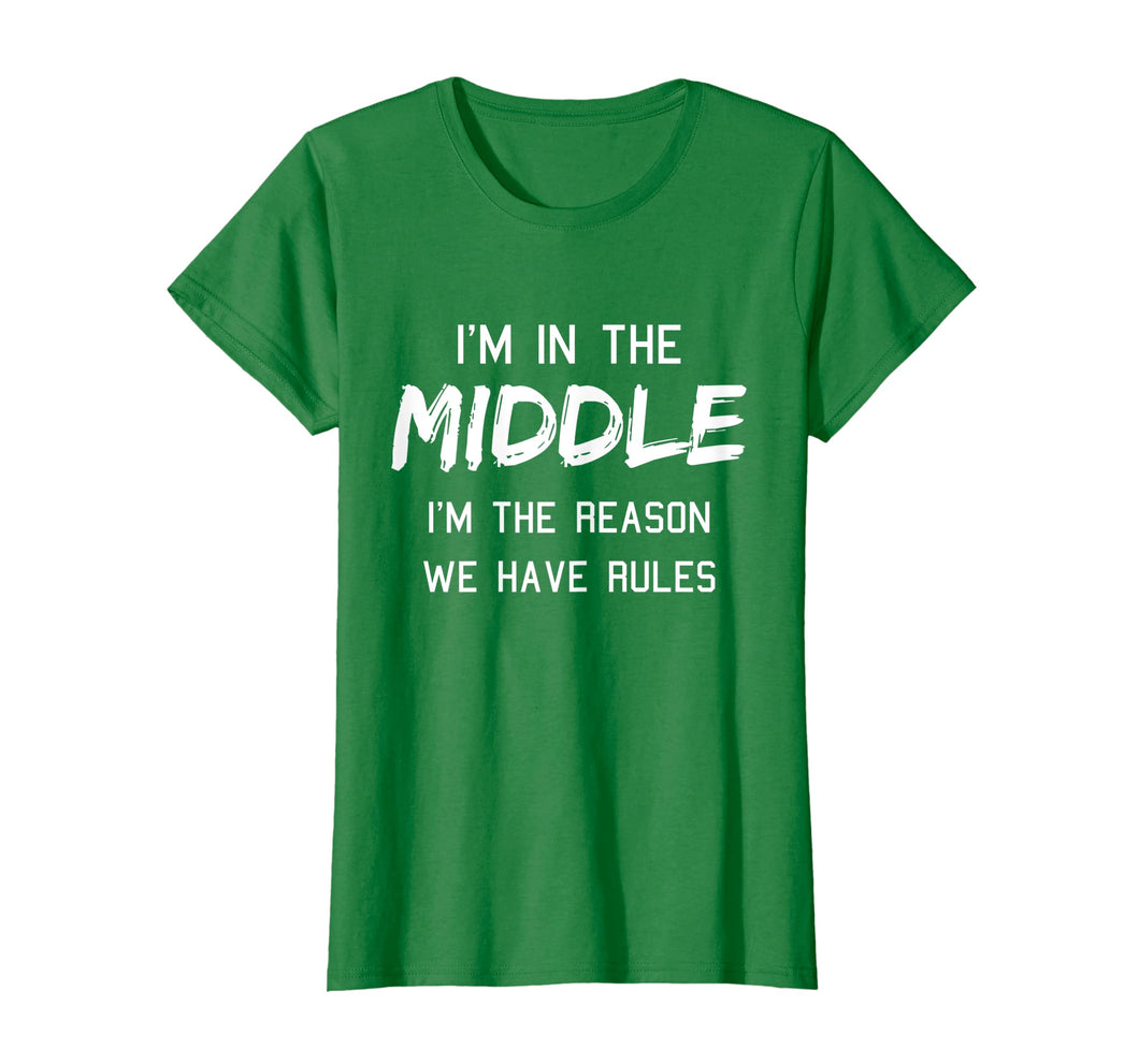 Funny shirts V-neck Tank top Hoodie sweatshirt usa uk au ca gifts for Middle Child Shirt I Am The Reason We Have Rules Siblings 1207040