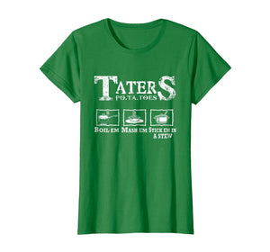 Funny shirts V-neck Tank top Hoodie sweatshirt usa uk au ca gifts for Taters Potatoes Boil Em Mash Em Stick Em In A Stew Tshirt 1206015