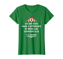 Load image into Gallery viewer, Funny shirts V-neck Tank top Hoodie sweatshirt usa uk au ca gifts for PT Barnum Quote No One Ever Made a Difference Shirt 1045527
