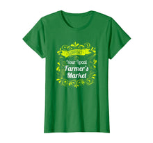 Load image into Gallery viewer, Support Your Local Farmer's Market T-Shirt
