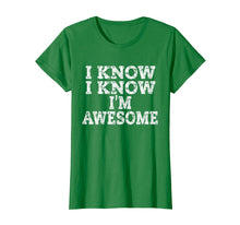 Load image into Gallery viewer, Funny shirts V-neck Tank top Hoodie sweatshirt usa uk au ca gifts for I Know I'm Awesome Shirt, Don't Tell Me Amazing Me Tee 1980751
