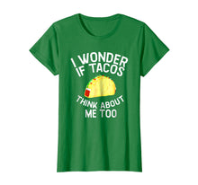 Load image into Gallery viewer, Funny shirts V-neck Tank top Hoodie sweatshirt usa uk au ca gifts for I Wonder if Tacos Think About Me Too Humor TShirt 2312782
