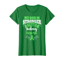Load image into Gallery viewer, Funny shirts V-neck Tank top Hoodie sweatshirt usa uk au ca gifts for My God Is Stronger Than Kidney Disease Awareness T Shirt 1422334
