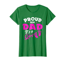 Load image into Gallery viewer, Funny shirts V-neck Tank top Hoodie sweatshirt usa uk au ca gifts for Mens PROUD NEW DAD IT&#39;S A GIRL father &amp; daughter gift Shirt 3013556
