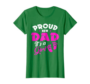 Funny shirts V-neck Tank top Hoodie sweatshirt usa uk au ca gifts for Mens PROUD NEW DAD IT'S A GIRL father & daughter gift Shirt 3013556