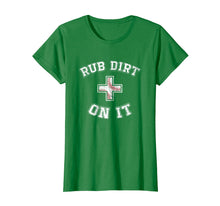 Load image into Gallery viewer, Funny shirts V-neck Tank top Hoodie sweatshirt usa uk au ca gifts for &#39;Rub Dirt On It&#39; Funny Baseball Sports T-shirt 1144850
