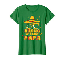Load image into Gallery viewer, Funny shirts V-neck Tank top Hoodie sweatshirt usa uk au ca gifts for Nacho Average Papa Shirt Cinco De Mayo New Grandpa To Be 1654646
