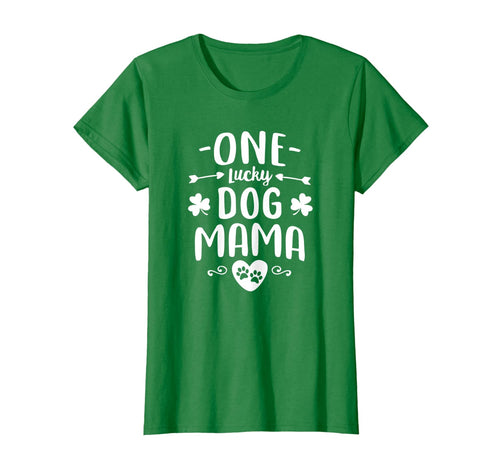 Womens One Lucky Dog Mama Shirt St Patrick Day Cute Dog Mom Gifts T-Shirt-873652