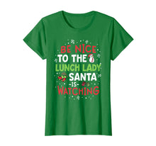 Load image into Gallery viewer, Funny shirts V-neck Tank top Hoodie sweatshirt usa uk au ca gifts for Be Nice To The Lunch Lady Santa Watching School Christmas T-Shirt 423427
