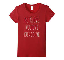 Load image into Gallery viewer, Retrieve Believe Conceive Shirt For IVF Support
