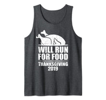 Load image into Gallery viewer, Funny shirts V-neck Tank top Hoodie sweatshirt usa uk au ca gifts for 2019 Will Run for Food Funny Thanksgiving Turkey Running Tank Top 1220684
