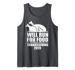Funny shirts V-neck Tank top Hoodie sweatshirt usa uk au ca gifts for 2019 Will Run for Food Funny Thanksgiving Turkey Running Tank Top 1220684