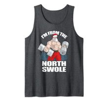 Load image into Gallery viewer, Funny shirts V-neck Tank top Hoodie sweatshirt usa uk au ca gifts for I&#39;m From The North Swole Santa Claus Christmas Gym Workout Tank Top 675346
