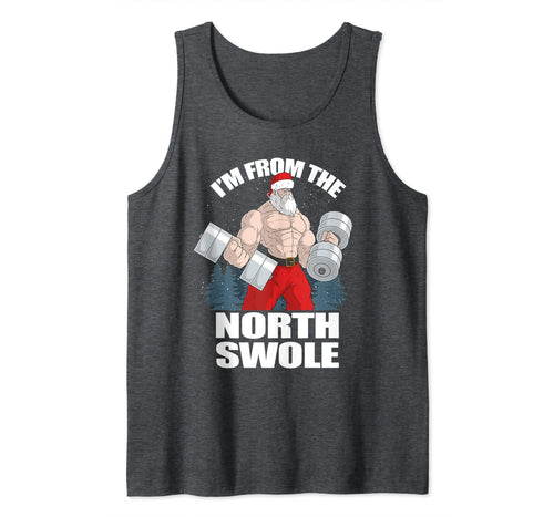 Funny shirts V-neck Tank top Hoodie sweatshirt usa uk au ca gifts for I'm From The North Swole Santa Claus Christmas Gym Workout Tank Top 675346