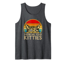 Load image into Gallery viewer, Show Me Your Kitties Funny Cat Gifts for Cat Kitten Lovers Tank Top-1334210
