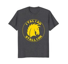 Load image into Gallery viewer, The Infamous Italian Stallion T-Shirt
