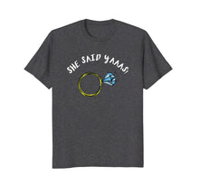 Load image into Gallery viewer, Funny shirts V-neck Tank top Hoodie sweatshirt usa uk au ca gifts for She Said YAAAS! She Said Yes Diamond Ring Bridesmaid T Shirt 3404674
