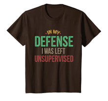 Load image into Gallery viewer, Funny shirts V-neck Tank top Hoodie sweatshirt usa uk au ca gifts for In My Defense I Was Left Unsupervised Vintage Gift Shirt 1768125
