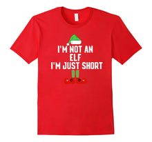 Load image into Gallery viewer, Funny shirts V-neck Tank top Hoodie sweatshirt usa uk au ca gifts for I&#39;m Not An Elf I&#39;m Just Short Christmas Tshirt 3617722
