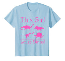 Load image into Gallery viewer, This Girl Loves Dinos - Dinosaur T Shirt
