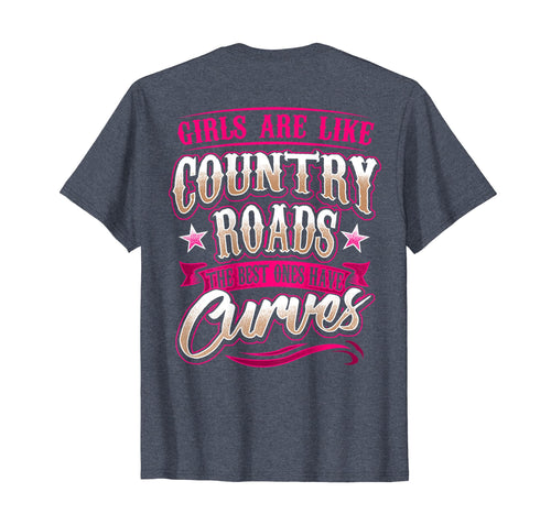 Funny shirts V-neck Tank top Hoodie sweatshirt usa uk au ca gifts for Curvy Girl Gift TShirt Dirt Road Country Western Cowgirl 1722624