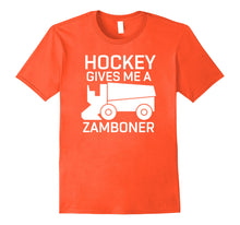 Load image into Gallery viewer, Funny shirts V-neck Tank top Hoodie sweatshirt usa uk au ca gifts for Hockey Gives Me A Zamboner T-Shirt Funny Hockey Tee 1776818
