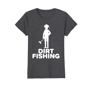 Funny shirts V-neck Tank top Hoodie sweatshirt usa uk au ca gifts for Dirt Fishing Metal Detecting Detector Treasure Hunter TShirt 567700