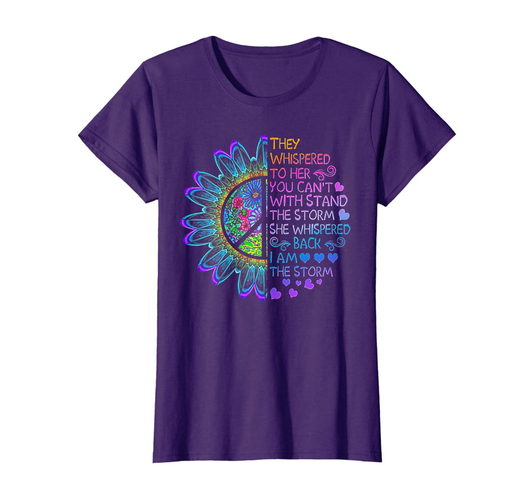 They Whispered To Her You Can't With Stand The Storm TShirt 92638