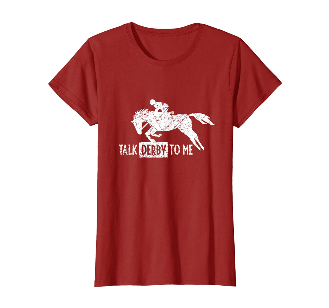 Funny shirts V-neck Tank top Hoodie sweatshirt usa uk au ca gifts for Womens Fun Talk Derby to me T-Shirt I Horse Owner Lover Jockey Gift 2412487