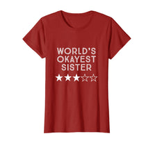 Load image into Gallery viewer, Funny shirts V-neck Tank top Hoodie sweatshirt usa uk au ca gifts for Worlds okayest sister three star rating t-shirt 2039711
