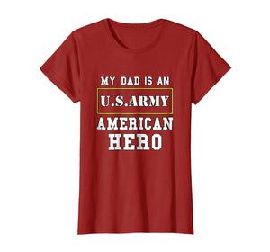 Funny shirts V-neck Tank top Hoodie sweatshirt usa uk au ca gifts for My Dad Is An American Hero US ARMY Tee Proud Military Family 1991396