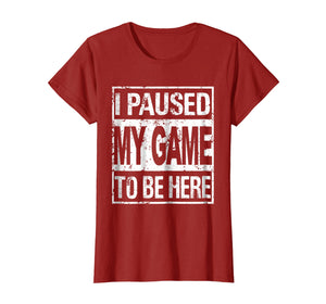 Funny shirts V-neck Tank top Hoodie sweatshirt usa uk au ca gifts for I paused my game to be here t shirt 2064433