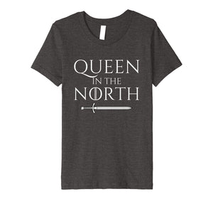 Funny shirts V-neck Tank top Hoodie sweatshirt usa uk au ca gifts for Queen In The North Fantasy T-Shirt 615545