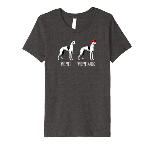Funny shirts V-neck Tank top Hoodie sweatshirt usa uk au ca gifts for Whippet, Whippet Good : Funny dog shirt 2217972