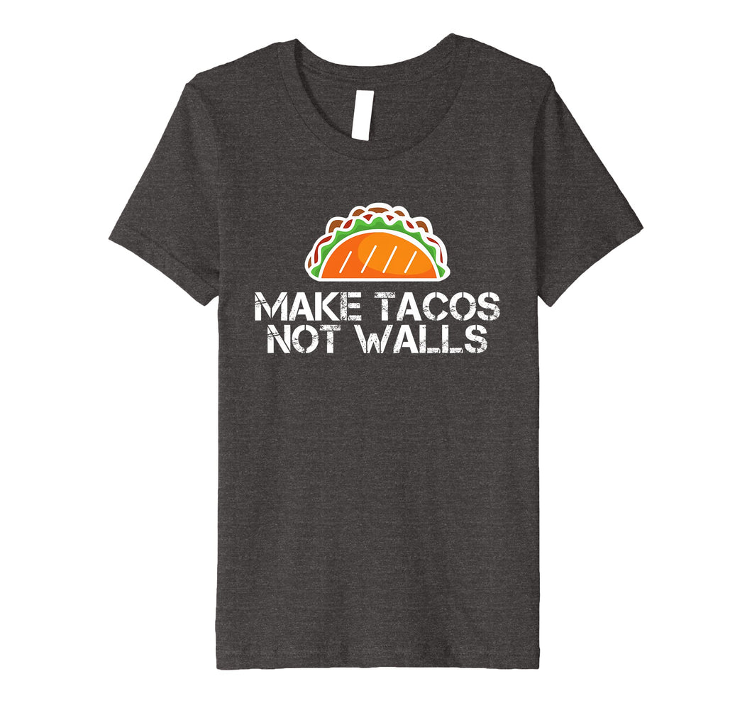 Funny shirts V-neck Tank top Hoodie sweatshirt usa uk au ca gifts for Make Tacos Not Walls No Borders T-Shirt 2253541