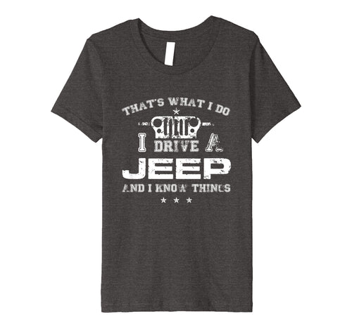Funny shirts V-neck Tank top Hoodie sweatshirt usa uk au ca gifts for That's What I Do I Drive A-Jeep-Great Gift T Shirt For Men 4375783