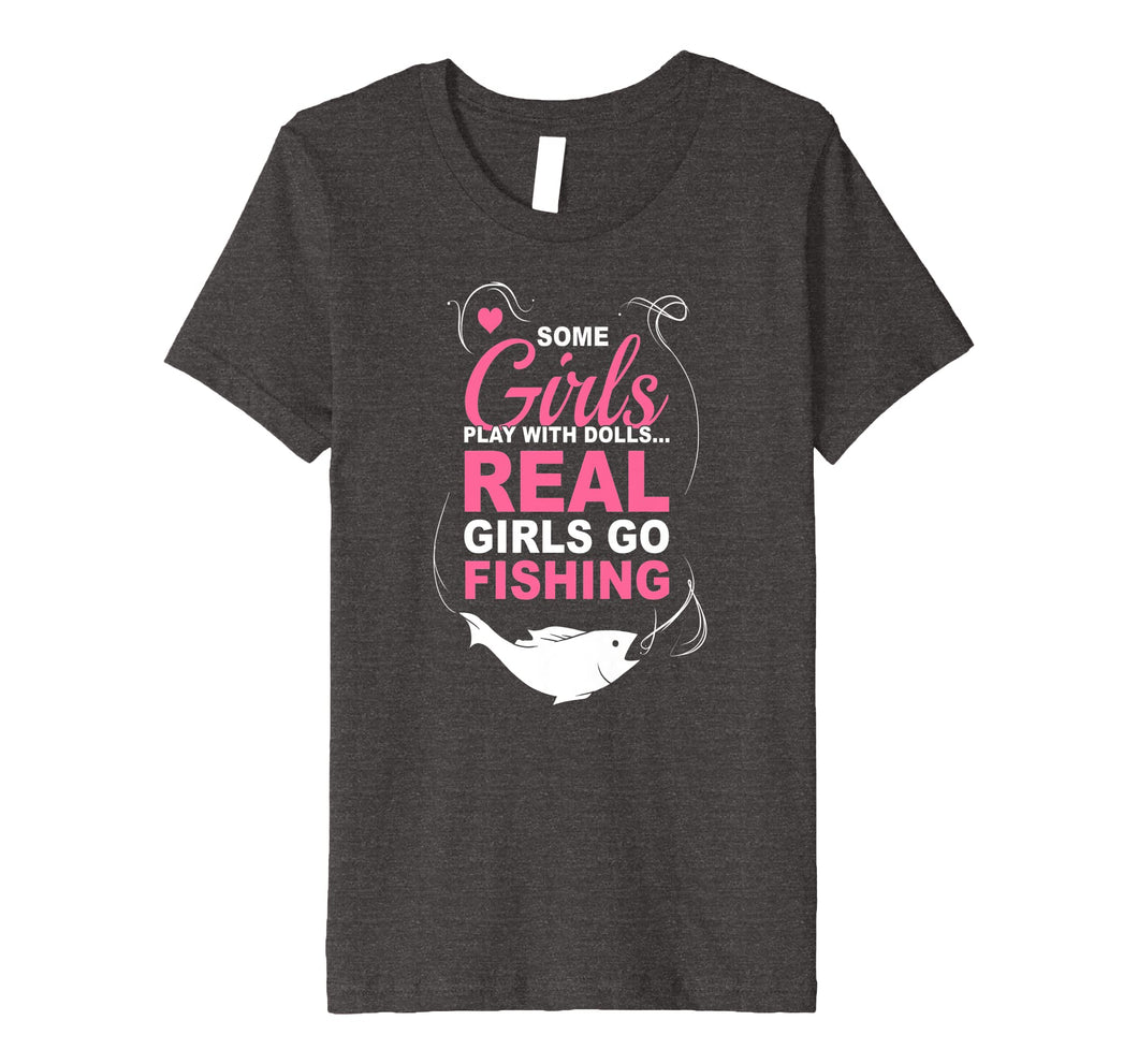 Funny shirts V-neck Tank top Hoodie sweatshirt usa uk au ca gifts for Some Girls Play With Dolls Real Girls Go Fishing Shirt 1873287