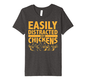 Funny shirts V-neck Tank top Hoodie sweatshirt usa uk au ca gifts for Easily Distracted By Chickens Shirt | Cute Chick Lover Gift 2887627