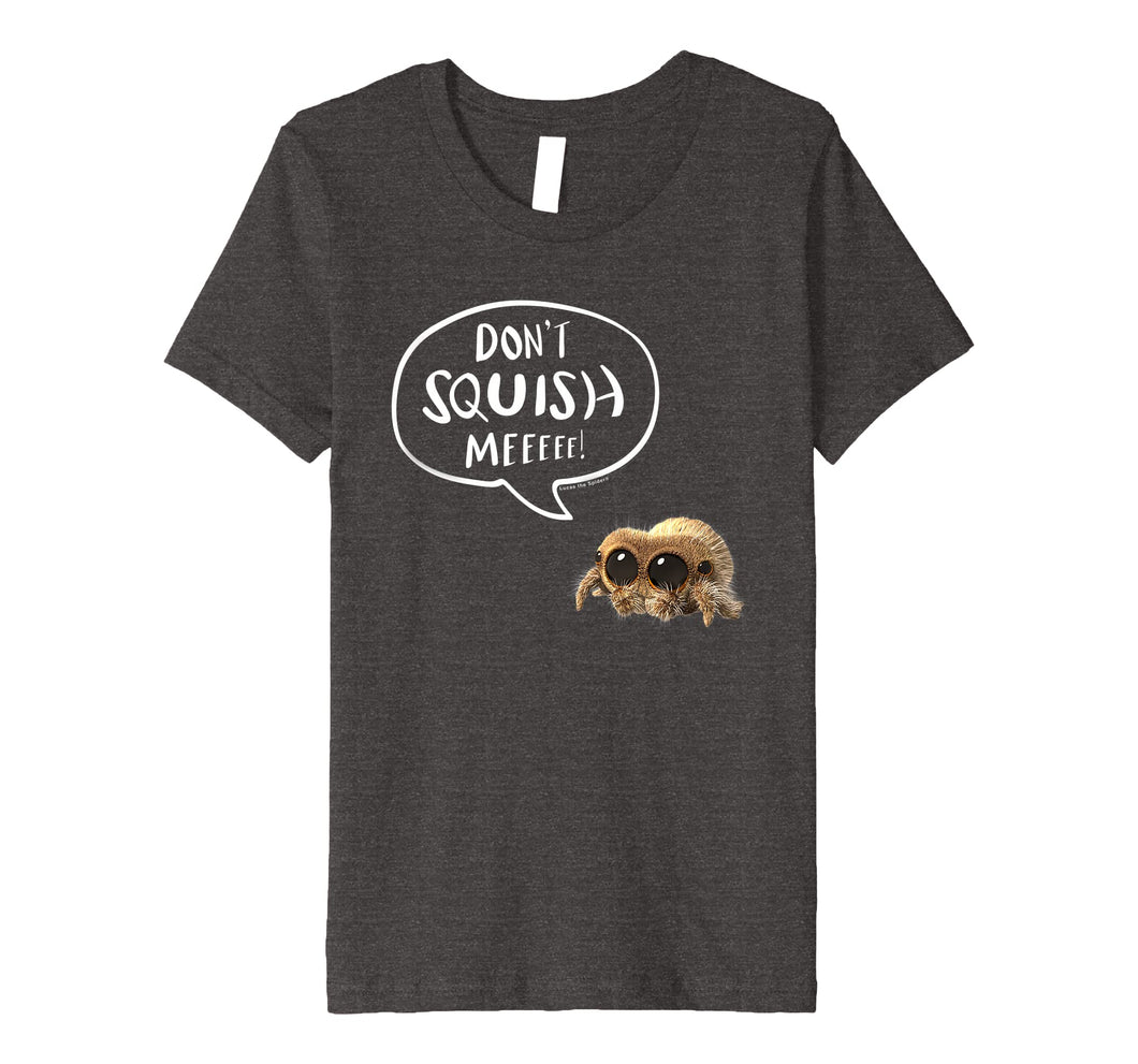 Funny shirts V-neck Tank top Hoodie sweatshirt usa uk au ca gifts for Lucas The Spider Premium T Shirt Don't Squish Me White 896182