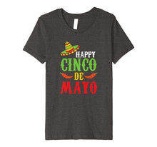Load image into Gallery viewer, Funny shirts V-neck Tank top Hoodie sweatshirt usa uk au ca gifts for Cute Happy Cinco De Mayo T-Shirt 2591815
