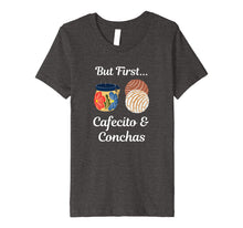 Load image into Gallery viewer, Funny shirts V-neck Tank top Hoodie sweatshirt usa uk au ca gifts for But First Cafecito &amp; Conchas Coffee Pan Dulce T-Shirt 276293
