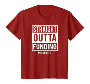 Straight Outta Funding Red for Ed Teacher T-Shirt