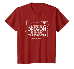 Funny shirts V-neck Tank top Hoodie sweatshirt usa uk au ca gifts for Oregon Red For Ed Shirt The Future is In Our Classrooms 2471821
