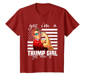 Yes I'm A Trump Girl Get Over It Shirt Trump 2020 T-Shirt