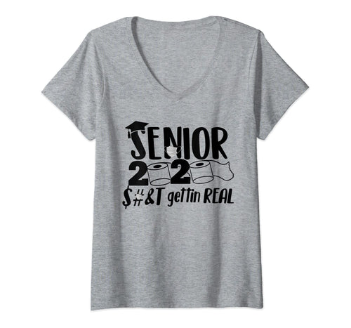 Womens Senior 2020 Shit Gettin Real Funny Toilet Paper Apocalypse VNeck T-Shirt418553