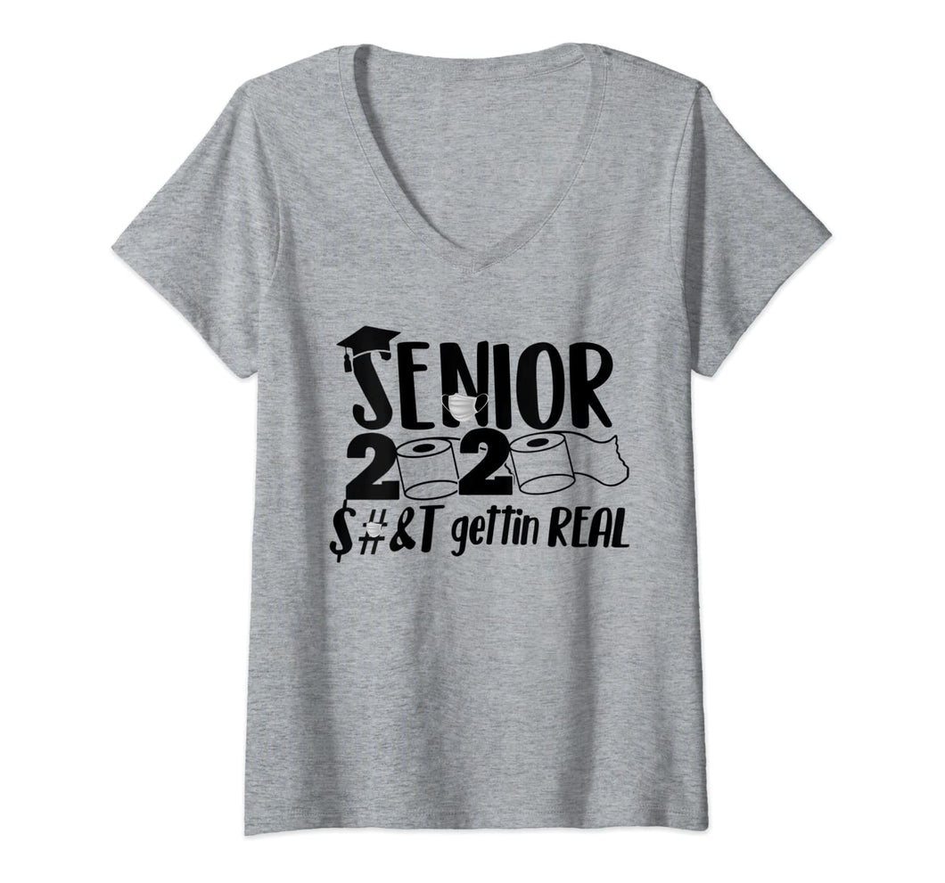 Womens Senior 2020 Shit Gettin Real Funny Toilet Paper Apocalypse VNeck T-Shirt418553
