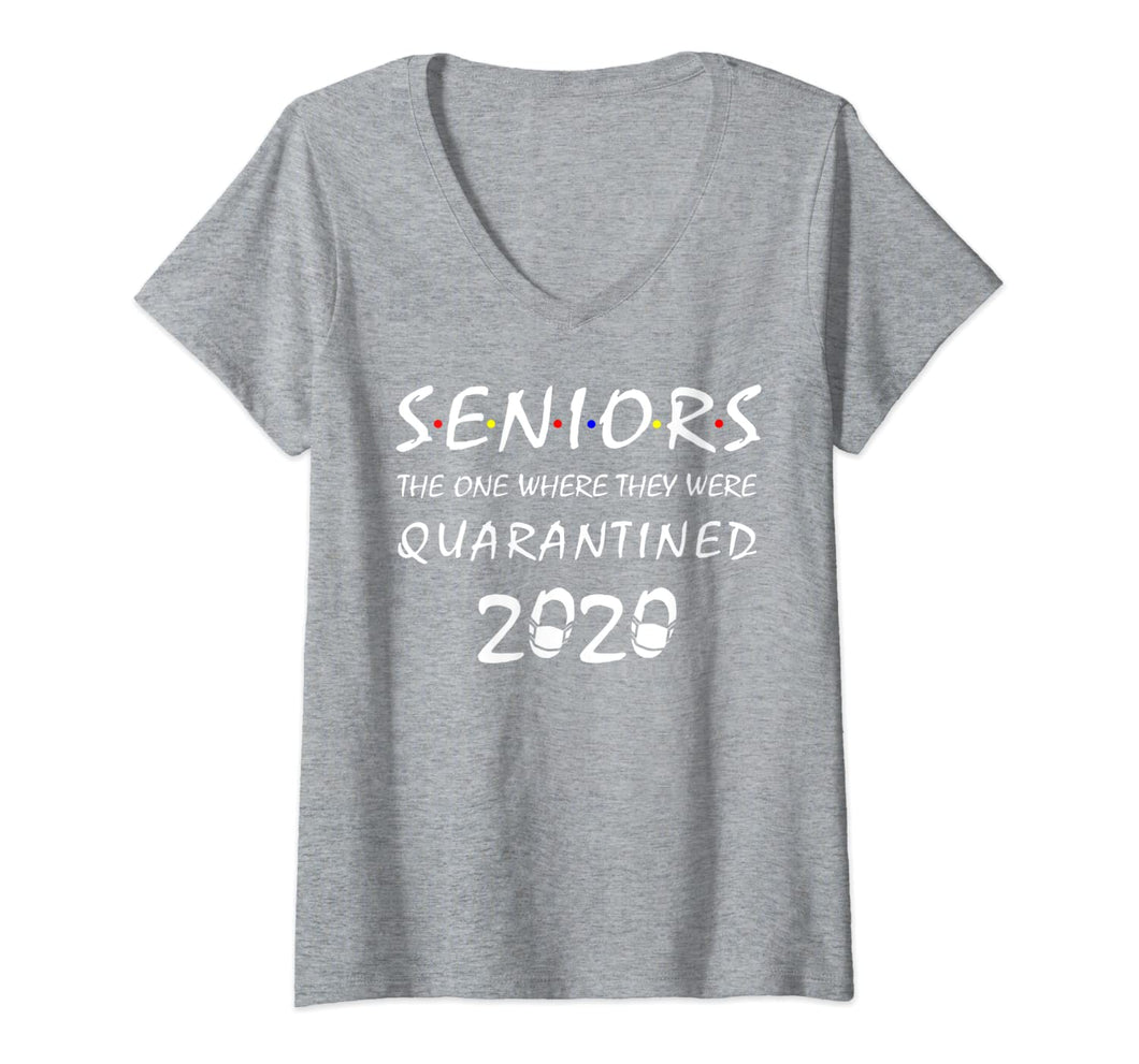 Womens Seniors The One Where They Were Quarantined 2020 Gift VNeck T-Shirt404296