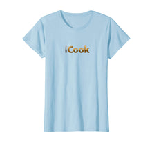 Load image into Gallery viewer, Funny shirts V-neck Tank top Hoodie sweatshirt usa uk au ca gifts for I Cook Shirt, Chef Cooking T Shirt 3104502
